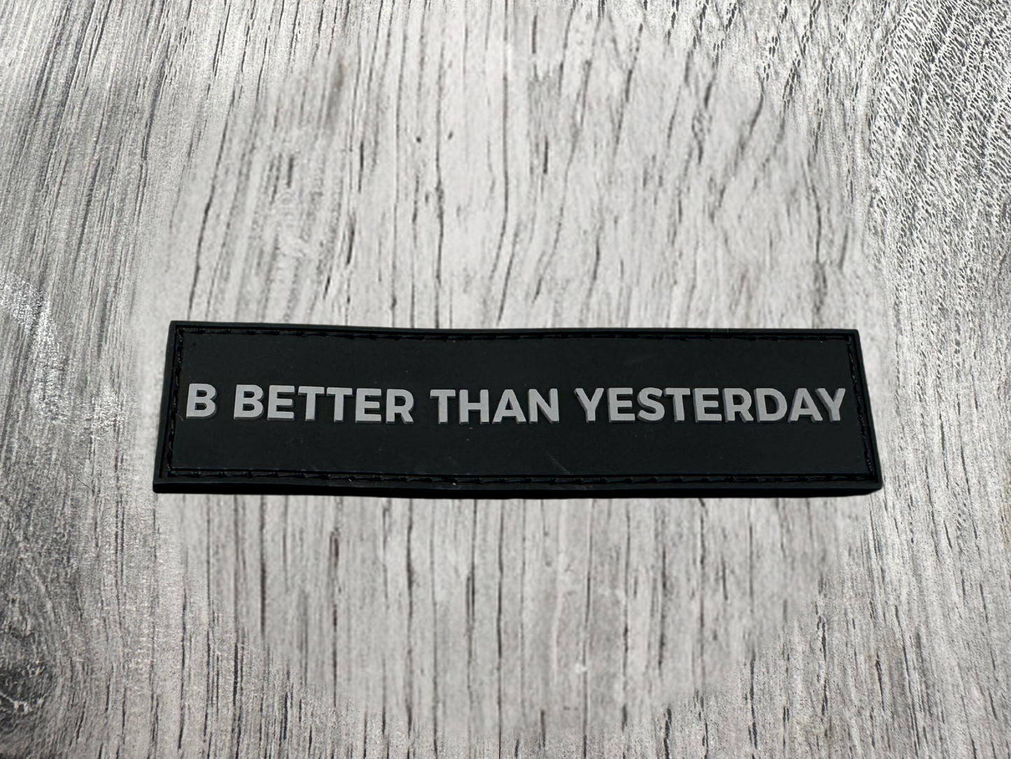 BTactical B BETTER THAN YESTERDAY Patch | BTactical Patch